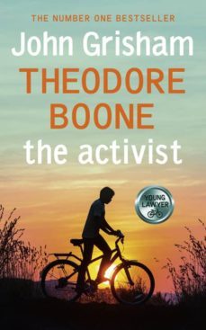 theodore boone 4: the activist-john grisham-9781444763461