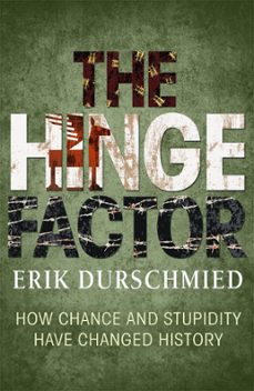 the hinge factor (ebook)-erik durschmied-9781444769661