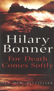 for death comes softly (ebook)-hilary bonner-9781446473061