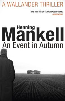 an event in autumn-henning mankell-9781448182961