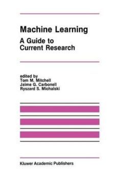 machine learning: a guide to current research-9781461294061