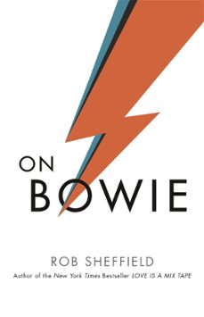 on bowie (ebook)-rob sheffield-9781472241061