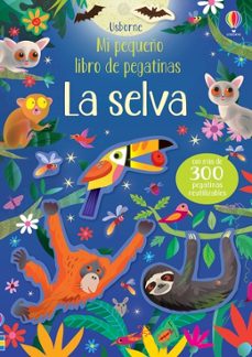 la selva. mi pequeño libro de pegatinas-kirsteen robson-9781474966061