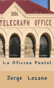la oficina postal (ebook)-jorge lozano-9781495472961