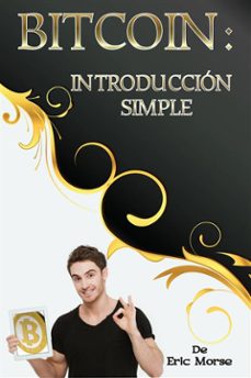 bitcoin: introduccion simple (ebook)-eric morse-9781507184561