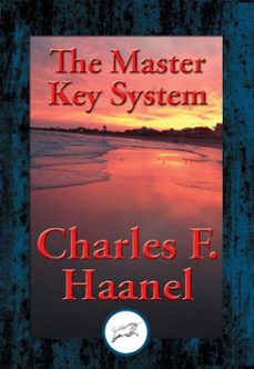 the master key system (ebook)-charles f. haanel-9781515410461