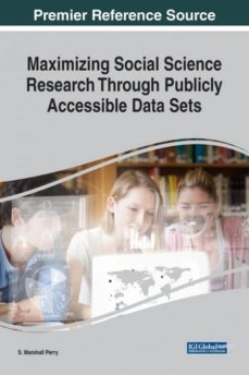 maximizing social science research through publicly accessible data sets-9781522536161