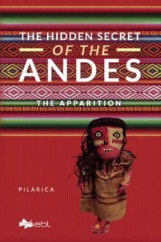 the hidden secret of the andes. the apparition-9781524318161