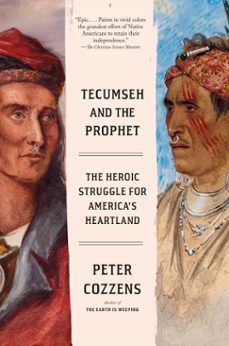 tecumseh and the prophet (ebook)-peter cozzens-9781524733261