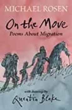 on the move: poems about migration-michael rosen-9781529504361