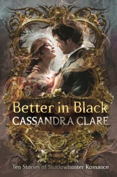 better in black-cassandra clare-9781529532661