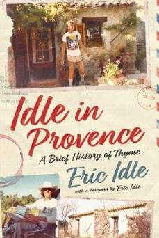 idle in provence (ebook)-eric idle-9781529976861