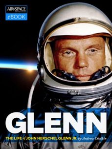 john glenn (ebook)-andrew chaikin-9781588344861