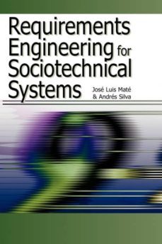 requirements engineering for sociotechnical systems-9781591405061