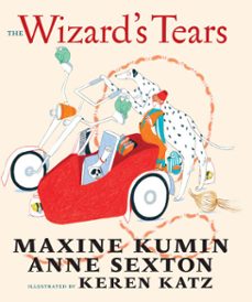the wizard's tears (ebook)-maxine kumin-anne sexton-9781609808761