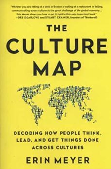 culture map: decoding how people think, lead, and get things done across cultures-erin meyer-9781610392761