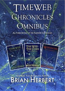 the timeweb chronicles omnibus-brian herbert-9781614750161