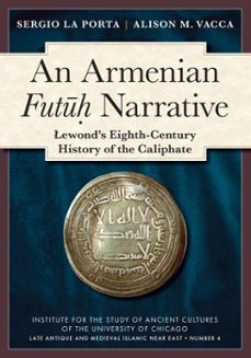 an armenian futuh narrative (ebook)-sergio la porta-alison m. vacca-9781614910961