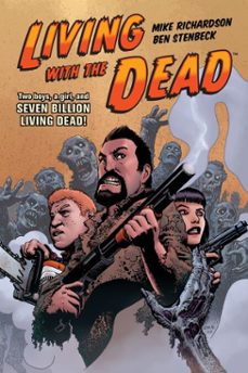 living with the dead (ebook)-mike richardson-9781621152361