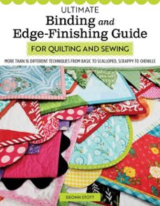 ultimate binding and edge-finishing guide for quilting and sewing (ebook)-deonn stott-9781637412961