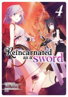 reincarnated as a sword (light novel) vol. 4 (reincarnated as a sword (light novel) @4 )-yuu tanaka-9781645051961