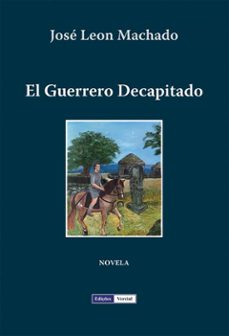 el guerrero decapitado (ebook)-9781667475561