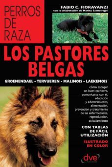 los pastores belgas: groenendael - tervueren - malinois - laekenois (ebook)-f.c. fioravanzi-9781683255161