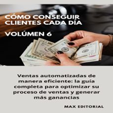 como conseguir clientes cada dia - volumen 6 (ebook)-9781779714961