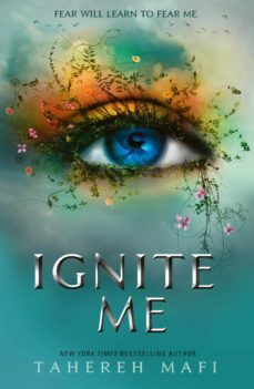 ignite me-tahereh mafi-9781780318561