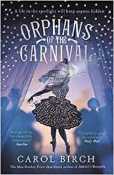 orphans of the carnival-carol birch-9781782116561