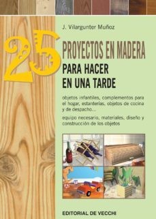 25 proyectos en madera para hacer en una tarde (ebook)-joaquim vilargunter muñoz-9781785259661