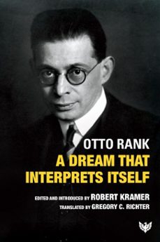 a dream that interprets itself (ebook)-otto rank-9781800132061