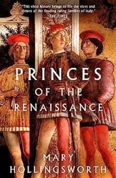 princes of the renaissance-mary hollingsworth-9781803281261