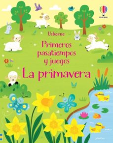 la primavera primeros pasatiempos juegos-kirsteen robson-9781805311461