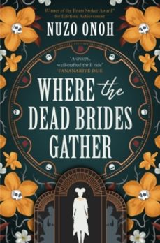 where the dead brides gather-nuzo onoh-9781835410561