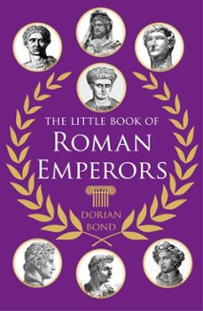 the little book of roman emperors (ebook)-dorian bond-9781837052561
