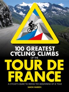 100 greatest cycling climbs of the tour de france (ebook)-simon warren-9781839812361