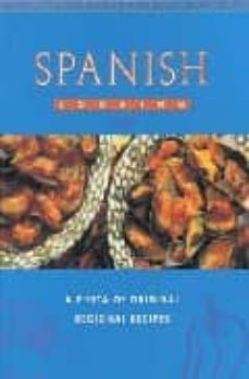 spanish cooking: a fiesta of original regional recipes-9781840922561