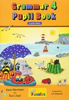 grammar 4 pupil book: in print letters (jolly phonics)-9781844144761