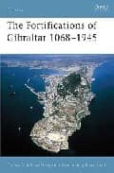 fortifications of gibraltar 1068-1945-darren fa-9781846030161