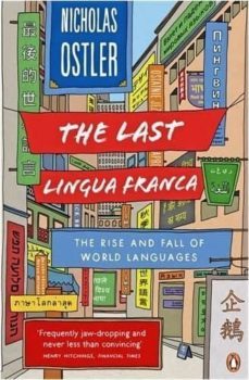the last lingua franca-nicholas ostler-9781846142161
