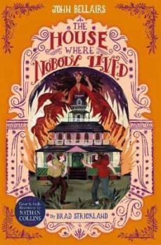 the house where nobody lived -the house with a clock in its walls 11-9781848129061
