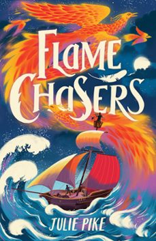 flame chasers (ebook)-julie pike-9781915444561