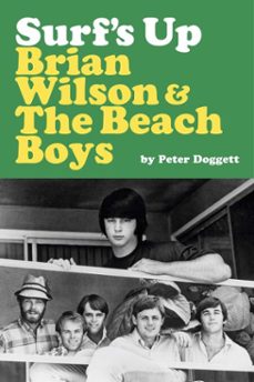 surf's up: brian wilson and the beach boys (ebook)-peter doggett-9781917923361
