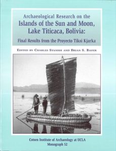 archaeological research on the islands of the sun and moon, lake titicaca, bolivia (ebook)-9781938770661