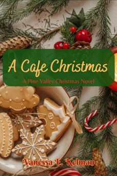 a cafe christmas (ebook)-vanessa e. kelman-9781961761261