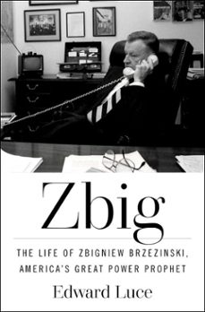 zbig (ebook)-edward luce-9781982173661