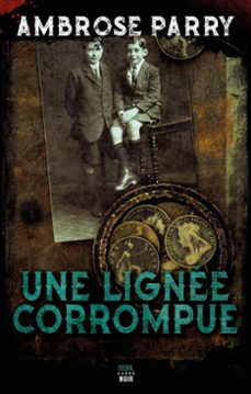 une lignee corrompue (ebook)-ambrose parry-9782021501261