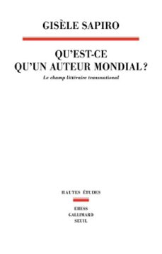quest-ce quun auteur mondial ? (ebook)-gisele sapiro-9782021568561