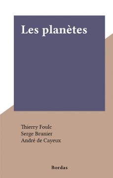 les planètes (ebook)-serge brunier-andre de cayeux-9782047608661